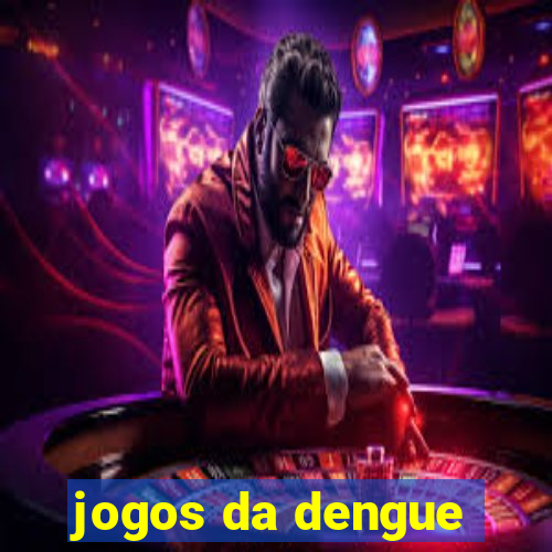 jogos da dengue